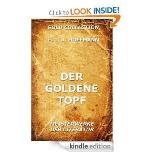 Der goldene Topf (Kommentierte Gold Collection) (German Edition) E. T 