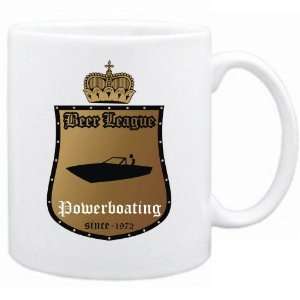  New  Beer League   Powerboating , Since 1972  Mug Sports 
