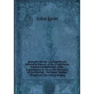   . Has Been Termed Negatively Electrified Bodies John Lyon Books