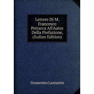   Autor Della Prefazione, (Italian Edition) Domenico Lazzarini Books
