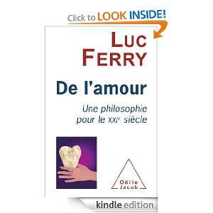 De lamour Une philosophie pour le XXIe siècle (SCIENCE HUM) (French 
