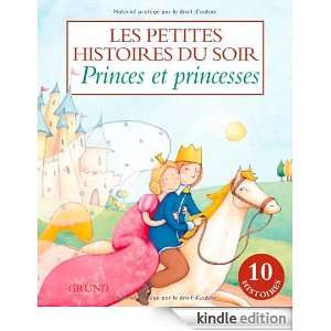 Princes et princesses (Les petites histoires du soir) (French Edition 