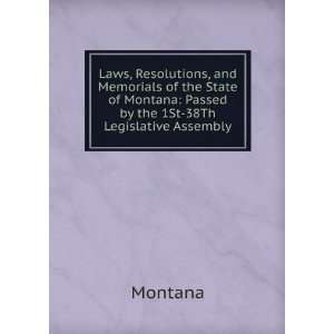  Laws, Resolutions, and Memorials of the State of Montana 