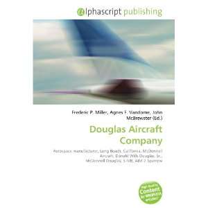  Douglas Aircraft Company (9786132897435): Books