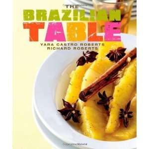  Brazilian Table, The [Hardcover] Yara Roberts Books