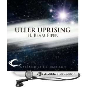  Uller Uprising (Audible Audio Edition) H. Beam Piper, B 