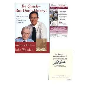 John Wooden Autographed Be Quick But Dont Hurry Book  