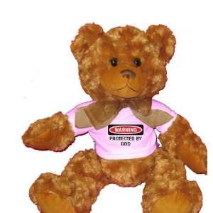  WARNING PROTECTED BY GOD Plush Teddy Bear with WHITE T 