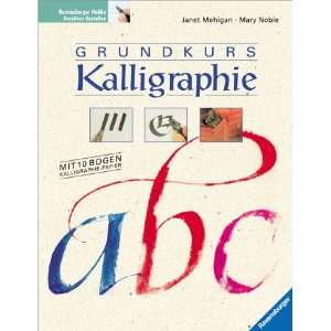 Grundkurs Kalligraphie  Janet Mehigan, Mary Noble Bücher