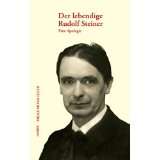 Der lebendige Rudolf Steiner von Mieke Mosmuller (Gebundene Ausgabe 