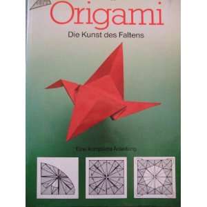 Origami. Die Kunst des Faltens.  Everdien Tiggelaar 
