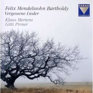   Mertens, Gitti Pirner, Felix Mendelssohn Bartholdy  Musik