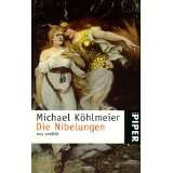 Die Nibelungen neu erzählt von Michael Köhlmeier (Broschiert) (20 
