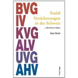 Sozialversicherungen in der Schweiz BVG, IV, KVG, ALV, UVG, AHV 