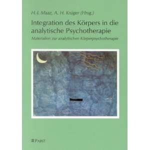  Körperpsychotherapie  H. J. Maaz, A. H. Krüger Bücher