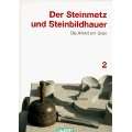 Der Steinmetz und Steinbildhauer, Bd.2, Die Arbeit am Stein Gebundene 