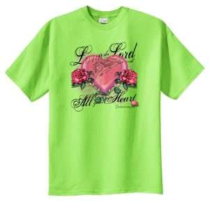 Love The Lord With All Your Heart Christian T Shirt  S M L XL 2X 3X 4X 