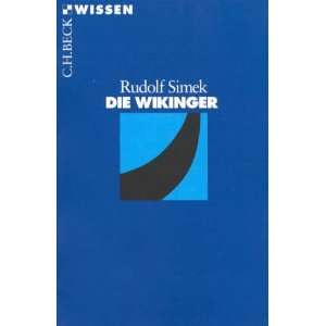 Die Wikinger  Rudolf Simek Bücher