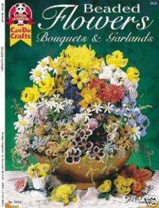   FLOWERS BOUQUETS & GARLANDS Glass/Seed Beads Beading Craft Idea Book