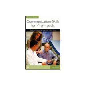 Communication Skills for Pharmacists:: Building Relationships 