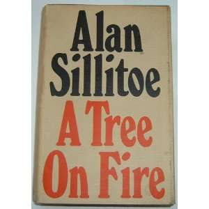  A Tree on Fire Alan SILLITOE Books