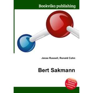 Bert Sakmann [Paperback]