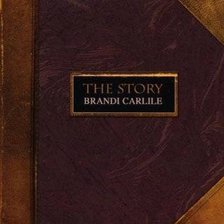 The Story by Brandi Carlile
