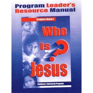  Who Is Jesus?   Program Leaders Resource Manual (Children 