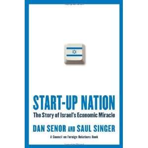   The Story of Israels Economic Miracle [Hardcover] Dan Senor Books