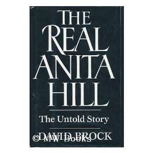   Anita Hill  the Untold Story / by David Brock David Brock Books
