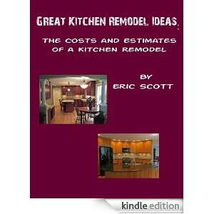   Estimates of a Kitchen Remodel: Eric Scott:  Kindle Store
