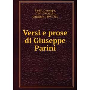   Giuseppe Parini Giuseppe, 1729 1799,Giusti, Giuseppe, 1809 1850