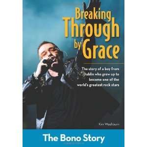   Grace The Bono Story (ZonderKidz Biography) [Paperback] Kim Washburn