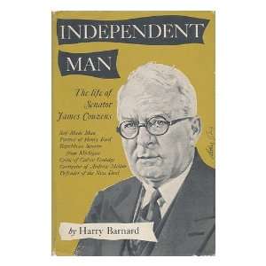   Man; the Life of Senator James Couzens harry barnard Books