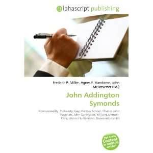  John Addington Symonds (9786132671080) Books