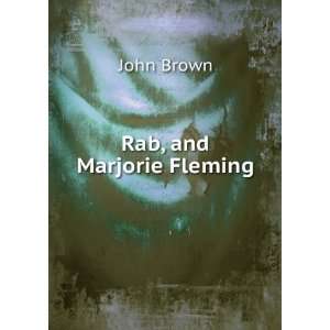  Rab, and Marjorie Fleming: John Brown: Books