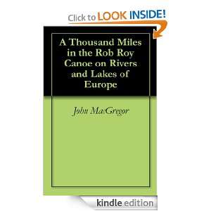   Rivers and Lakes of Europe John MacGregor  Kindle Store
