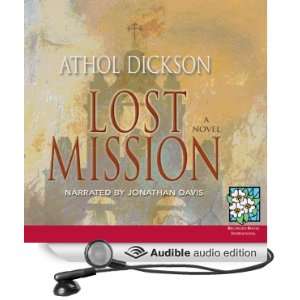   Mission (Audible Audio Edition) Athol Dickson, Jonathan Davis Books