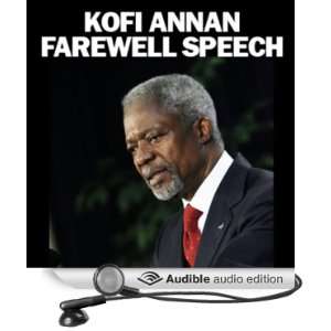   Kofi Annan Farewell Speech (Audible Audio Edition) Kofi Annan Books