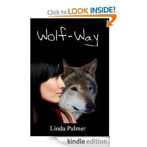 Wolf Way (Wolf of my Heart) Linda Palmer  Kindle Store