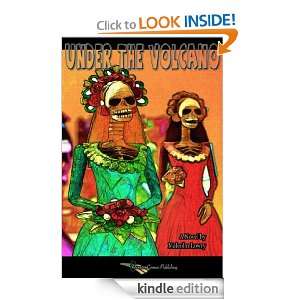 Under the Volcano: Malcolm Lowry:  Kindle Store