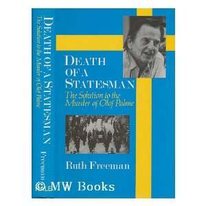   to the murder of Olof Palme / Ruth Freeman Ruth Freeman Books