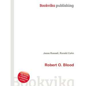  Robert O. Blood Ronald Cohn Jesse Russell Books