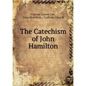   Hamilton John Hamilton , Catholic Church Thomas Graves Law  Books