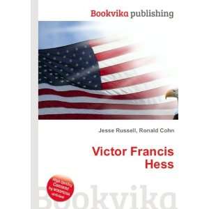  Victor Francis Hess Ronald Cohn Jesse Russell Books