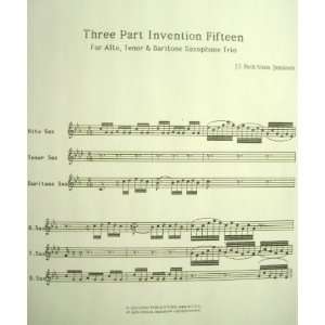    Three Part Invention No. 15 for Saxophone Trio: J.S. Bach: Books