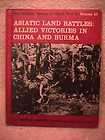 The Military History Of World War II Vol. 10 Asiatic Land Battles 