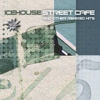 Street Cafe & Other Remixed by Icehouse ( Audio CD   2005 